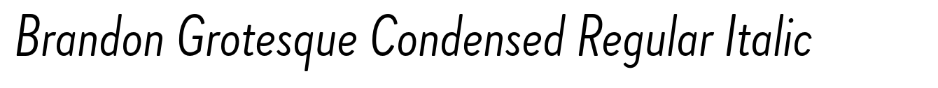 Brandon Grotesque Condensed Regular Italic